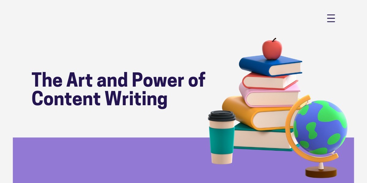 The Art and Power of Content Writing | Master Engaging Content